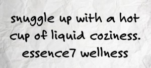 liquid coziness